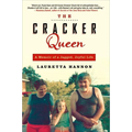 The Cracker Queen: A Memoir of a Jagged, Joyful Life