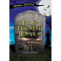 The Ghostly Tales of Texas's Haunted Route 66