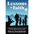 Lessons in Faith: A Missionary Couple's Journey of Learning to Live by Faith in Every Facet of Life