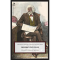 Frederick Douglass: Selected Writings and Speeches