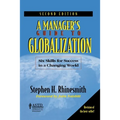 A ManagerÃ-s Guide to Globalization: Six Skills for Success in a Changing World