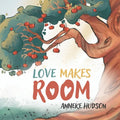 Love Makes Room
