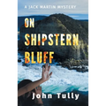 On Shipstern Bluff: A Jack Martin Mystery