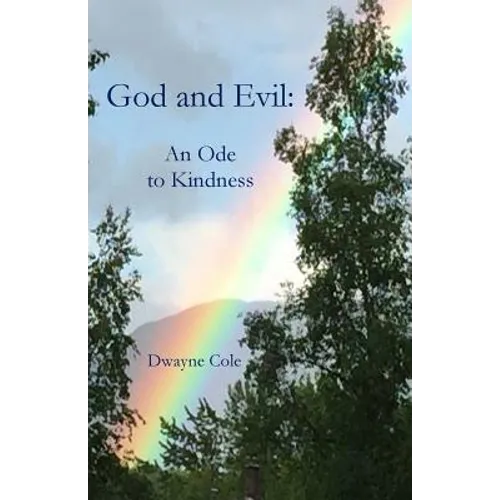 God and Evil: An Ode to Kindness