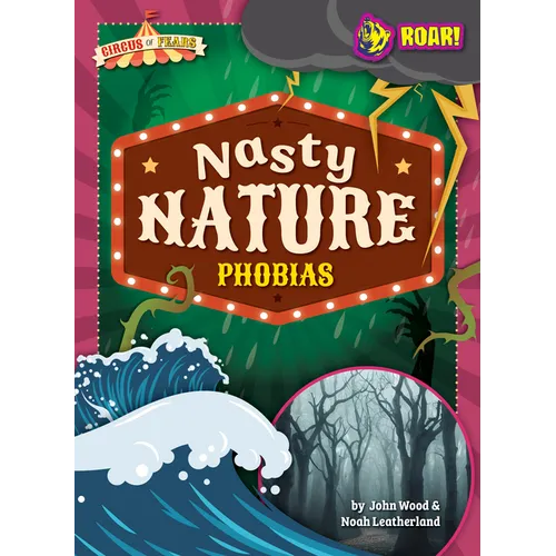 Nasty Nature Phobias