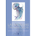 Las Medusas Tienen Ojos
