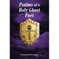 Psalms of a Holy Ghost Poet