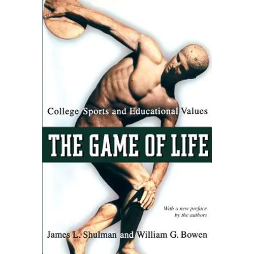 The Game of Life: College Sports and Educational Values