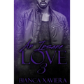 An Insane Love 3
