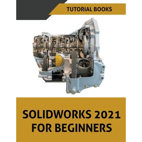 Solidworks 2021 For Beginners
