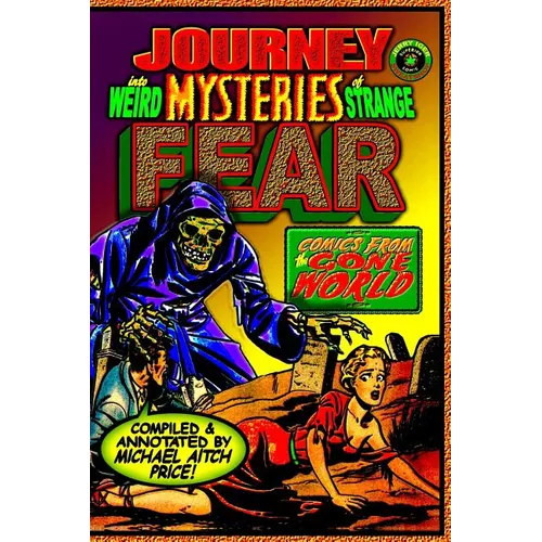 Journey into Weird Mysteries of Strange Fear: Comics from the Gone World
