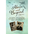 Above and Beyond: Two families whose sons fought heroically in some of the bloodiest battles of World War II
