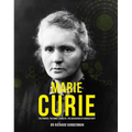 Marie Curie: The Pioneer, the Nobel Laureate, the Discoverer of Radioactivity