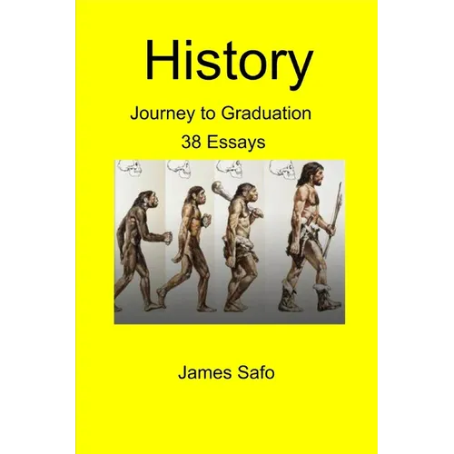 History; The road to Graduation: 38 Essays