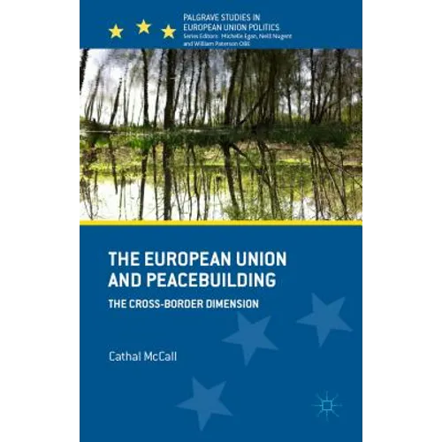The European Union and Peacebuilding: The Cross-Border Dimension