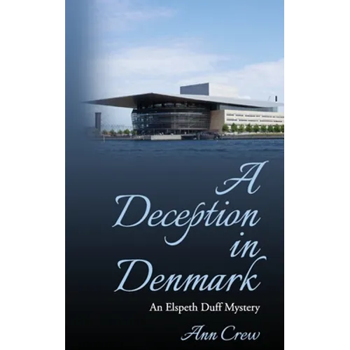 A Deception in Denmark: An Elspeth Duff Mystery