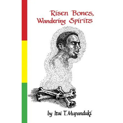 Risen Bones, Wandering Spirits