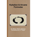 Kybalion - Arcane Formulas