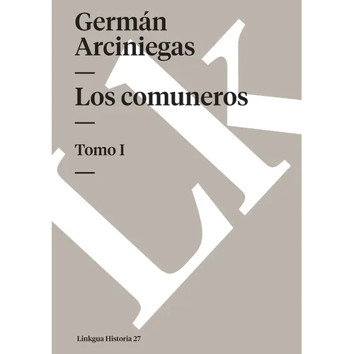 Los comuneros: Tomo I