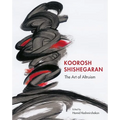Koorosh Shishegaran: The Art of Altruism