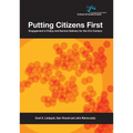 Putting Citizens First: Engagement in Policy and Service Delivery for the 21st Century