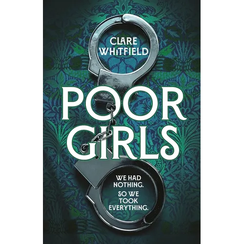 Poor Girls: The Female Peaky Blinders Meets the Bling Ring in This Gripping Historical Thriller