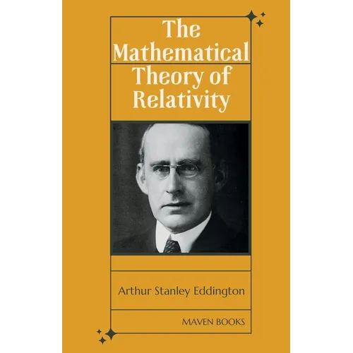 The Mathematical Theory of Relativity