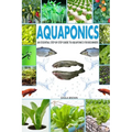 Aquaponics: An Essential Step-by-Step Guide to Aquaponics for Beginners