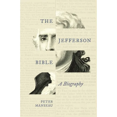 The Jefferson Bible: A Biography