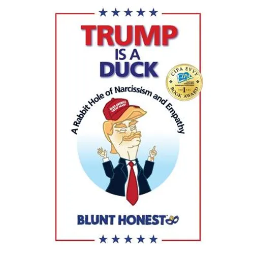 Trump Is A Duck: A Rabbit Hole of Narcissism and Empathy