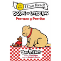 Big Dog and Little Dog/Perrazo Y Perrito: Bilingual English-Spanish