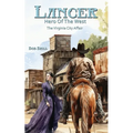 Lancer; Hero of the West: The Virginia City Affair