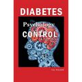 Diabetes: The Psychology of Control