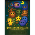 Different but Same, Same - Love is the Play: A Children's Friendship Story of Love, Trust & Respect - Learn Kindness, Empathy & Mindfulness Through Pl