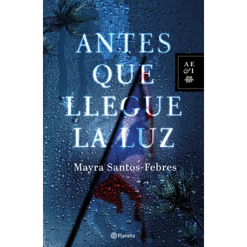 Antes Que Llegue La Luz
