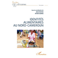 Identités alimentaires au Nord-Cameroun