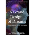 A Grand Design of Dreams - Contemplating Divine Revelation