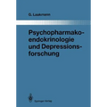 Psychopharmakoendokrinologie Und Depressionsforschung