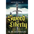 Medieval III - Sword of Liberty