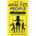 How To Analyze People: Analyzing The Narcissistic Mother