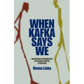 When Kafka Says We: Uncommon Communities in German-Jewish Literature