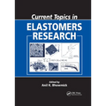 Current Topics in Elastomers Research