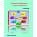 La investigación en ciencias de la salud y enfermería
