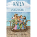 Kara E I Due Misteri