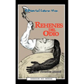 Rehenes del Odio