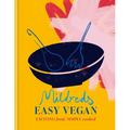 Mildreds Easy Vegan: Exciting Food, Simply Cooked