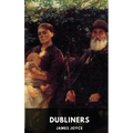 James Joyce: Dubliners (unabridged edition): A collection of fifteen short stories by James Joyce