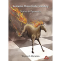 Supreme Chess Understanding: Statics & Dynamics