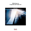 Reflections on Corporate and Trade Law