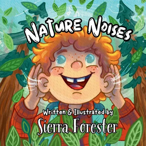 Nature Noises: A Rhyming Read-Aloud Picture Book for Kids Who Love the Outdoors